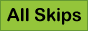 	Top Skips	
