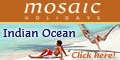Mosaic Holidays - Indian Ocean