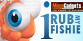 i rub Fishie Gadget