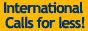 Click to visit Low cost pre-paid International Calls