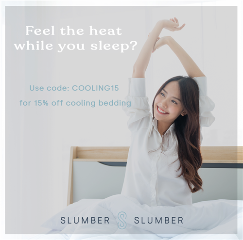 slumberslumber.com - 15% off cooling bedding. Includes Velfont cooling range, breathable cotton bed linens and spring/summer tog duvets